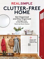 Real Simple Organizing Clutter-Free Home